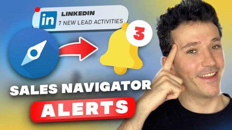 Comment utiliser les alertes de LinkedIn Sales Navigator ? 3 linkedin sales navigator alerts?
