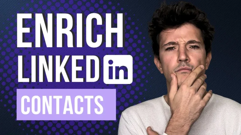 LinkedIn Contact Enrichment: How to Effectively Enrich LinkedIn Contacts 40 enrich linkedin contacs