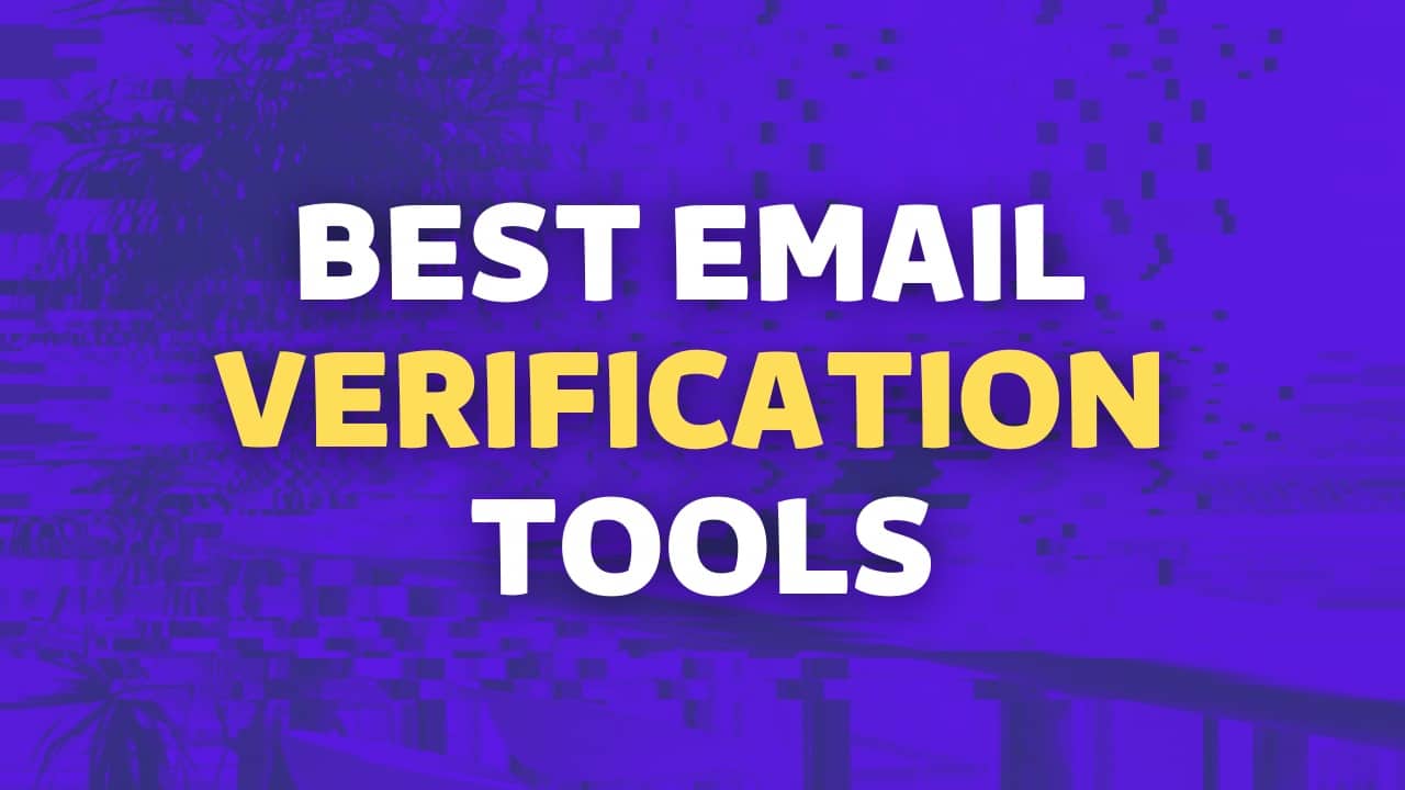 Best email verification tools: top 8 compared (2025)